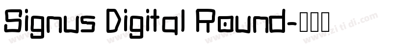 Signus Digital Round字体转换